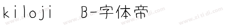 kiloji   B字体转换